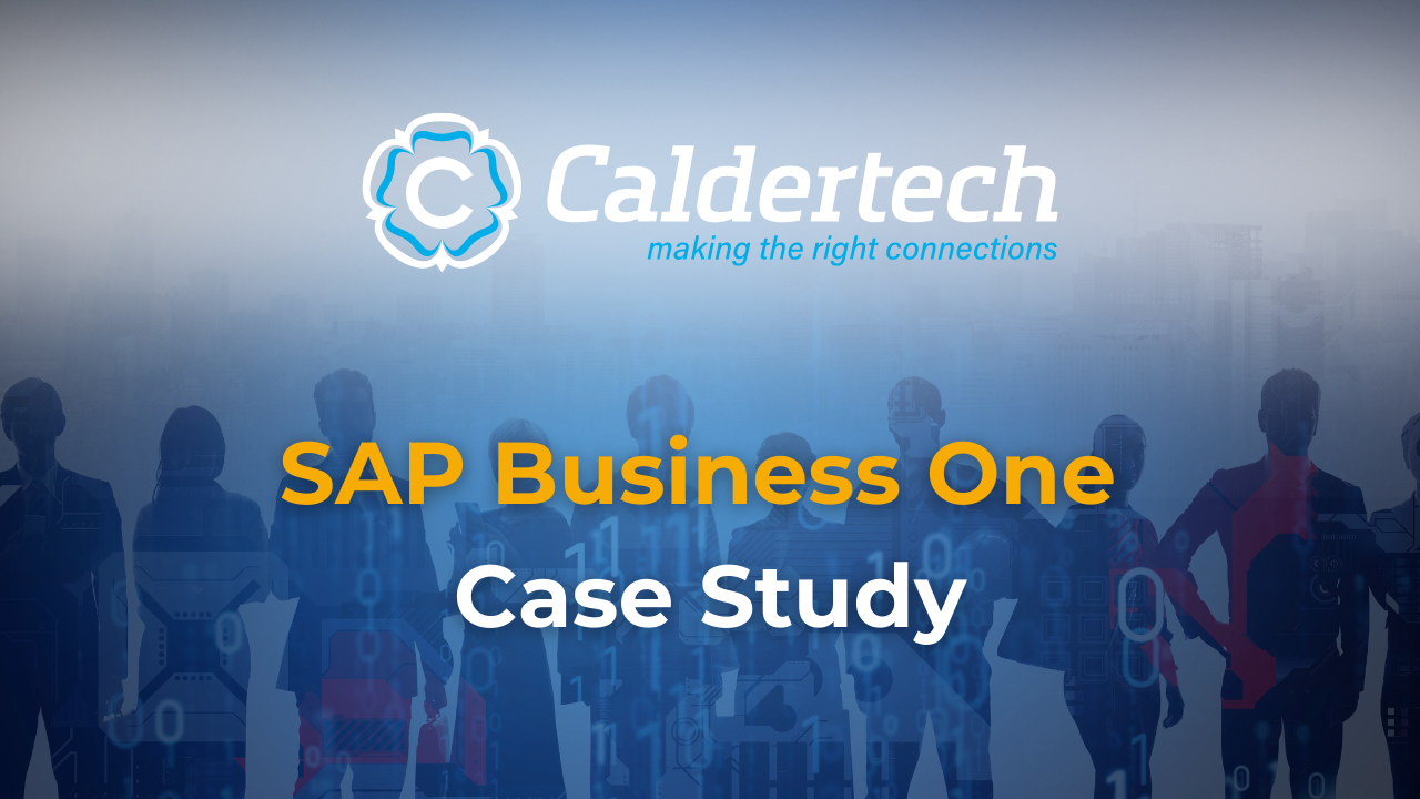 CalderTech SAP Business One Case Study
