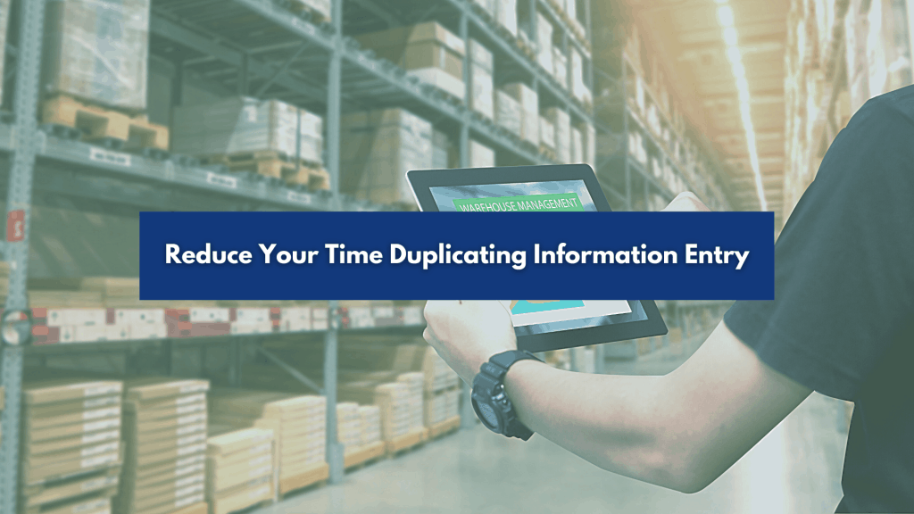 reduce your time duplicating information entry thumbnail