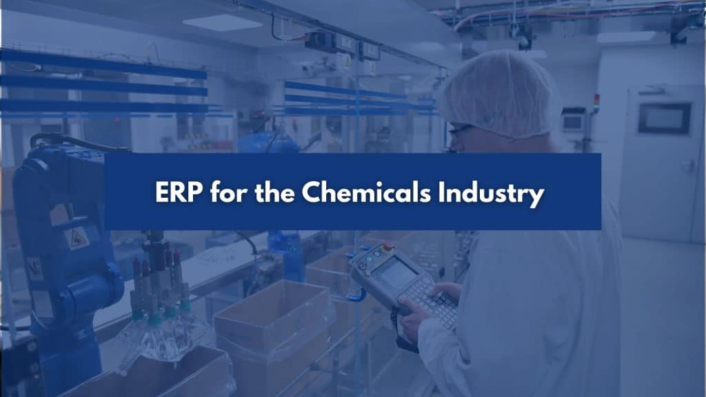Benefits of ERP for the Chemicals Industry Blog