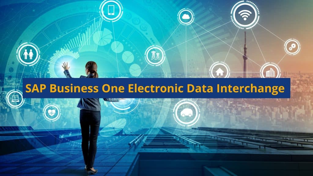 SAP Business One Electronic Data Interchange