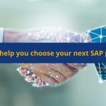 Tips to help you choose your next sap partner