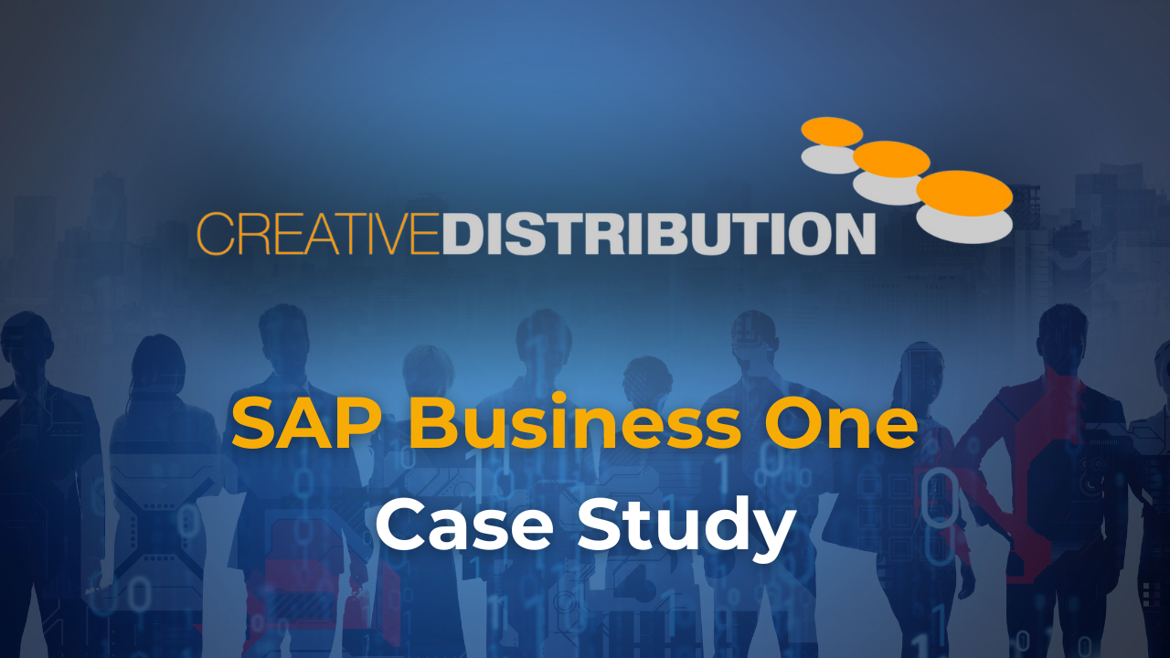 SAP Business One Case Study Creative Distribution - Signum Solutions